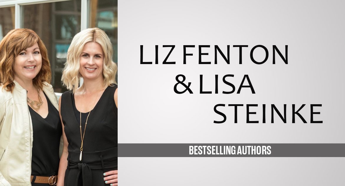 Liz Fenton & Lisa Steinke